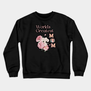 Tribute to Mom - Floral Elegance Crewneck Sweatshirt